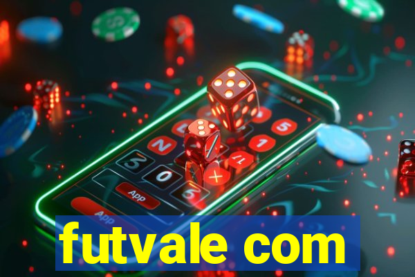 futvale com